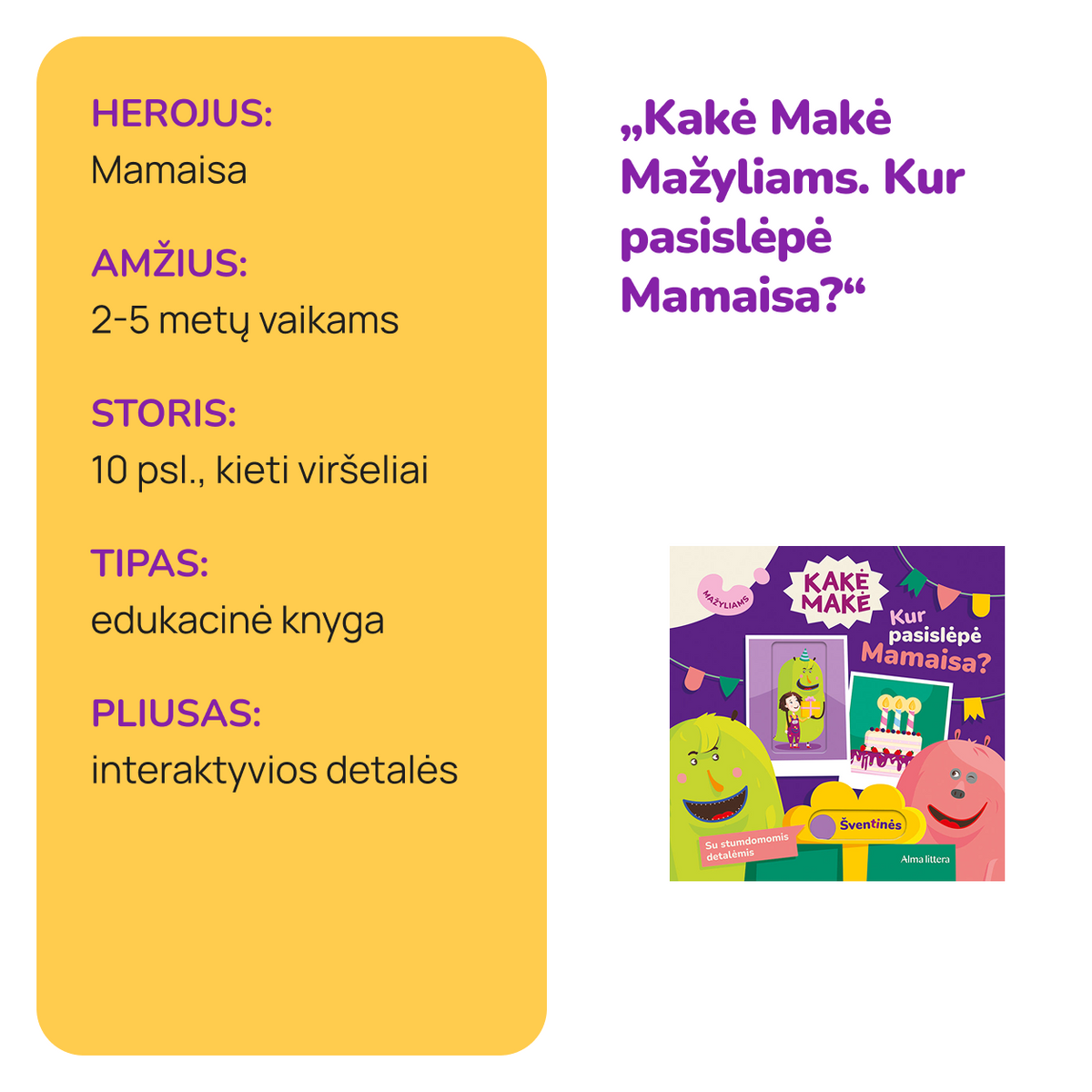 Knyga „Kakė Makė mažyliams. Kur pasislėpė Mamaisa? Su stumdomomis detalėmis“, 10 psl. - nuotrauka 2